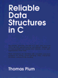 Reliable Data Structures in C